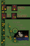 Title details for The Making of New England by Samuel Adams Drake - Available